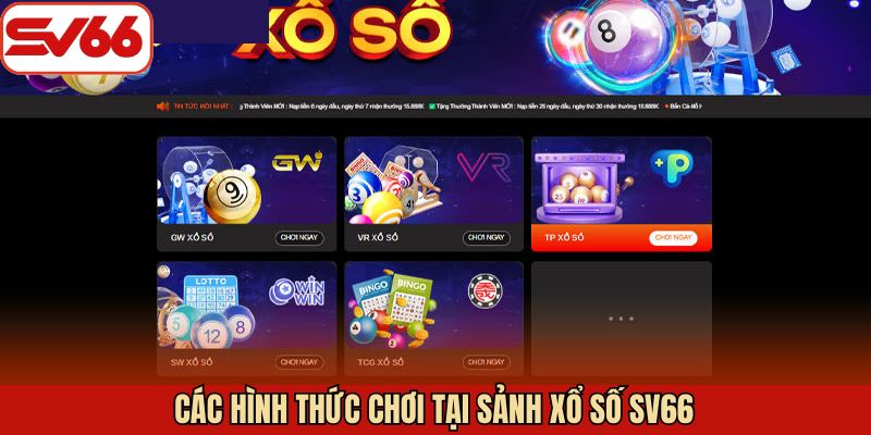 Tổng hợp các loại hình xổ số hấp dẫn tại SV66