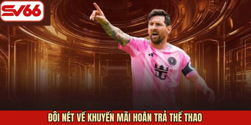 Vài nét về sự kiện khuyến mãi sport cuốn hút