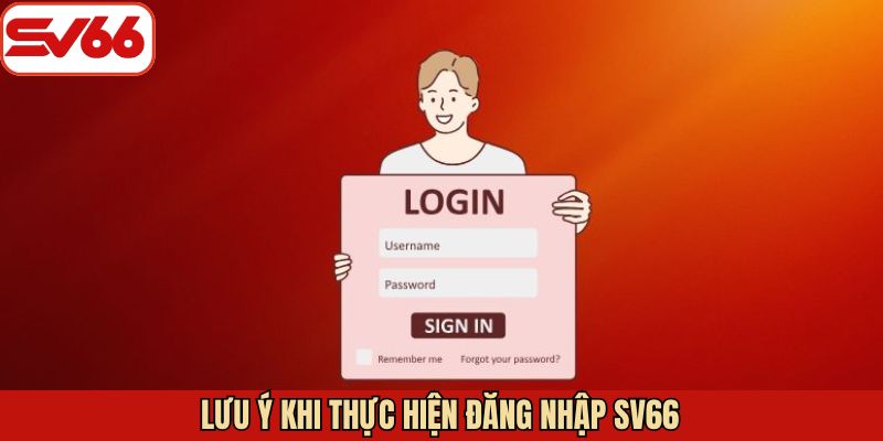 Đăng nhập SV66 cùng những chú ý cần nắm bắt