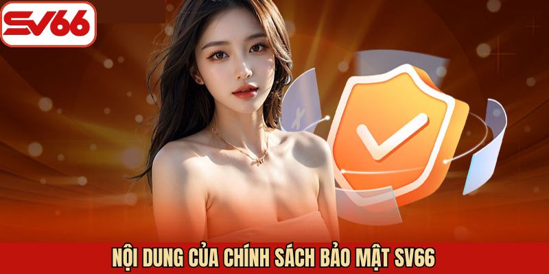 Nắm rõ các nội dung cốt lõi có trong chính sách