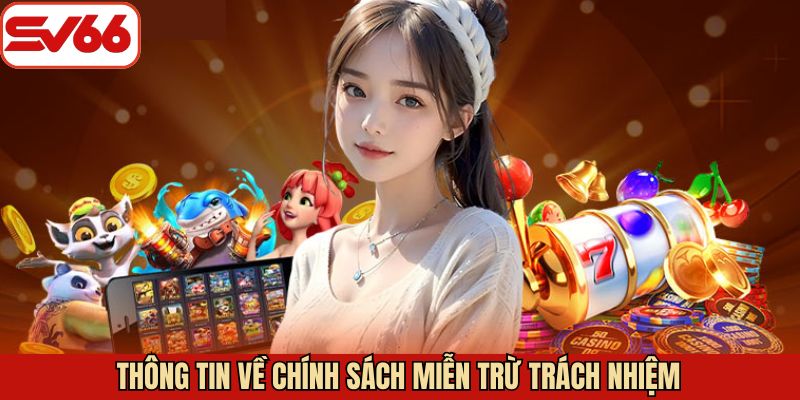 Miễn trừ trách nhiệm là gì?