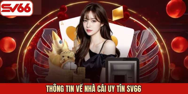 Thông tin sơ lược về hệ thống SV66