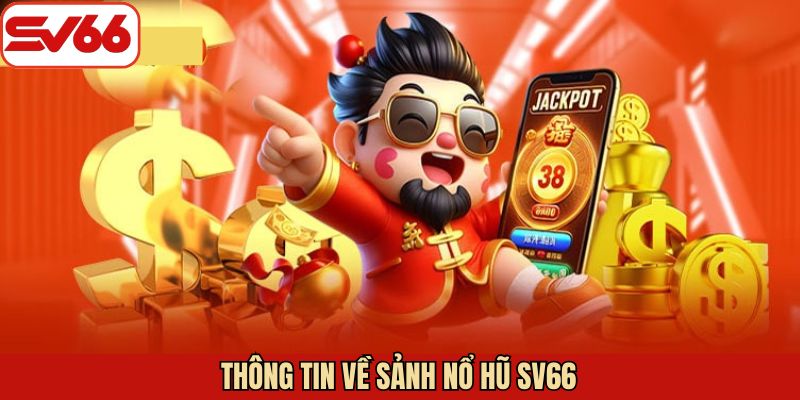 Thông tin tìm hiểu về sảnh slot đang được săn đón
