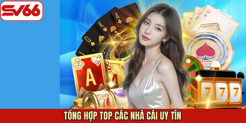 Tổng hợp những sân chơi trực tuyến an toàn trên thị trường